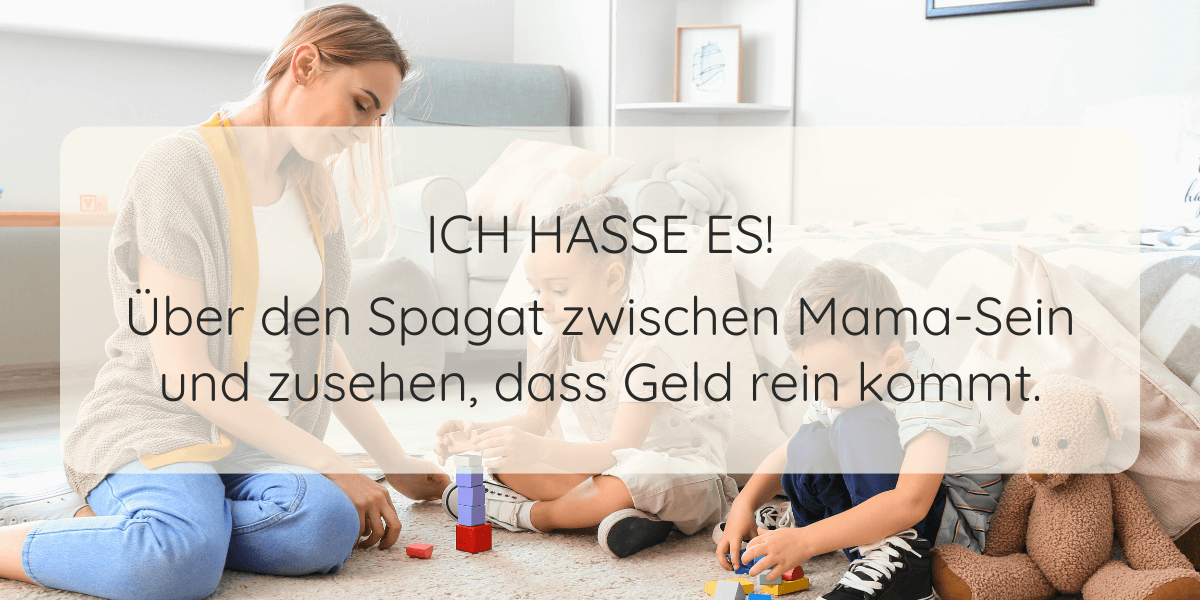 Ich Hasse Es Schwanger Zu Sein Ich hasse es! 😤 Über den Spagat zwischen Mama sein und Geld verdienen